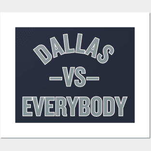 Dallas vs. Everybody! Posters and Art